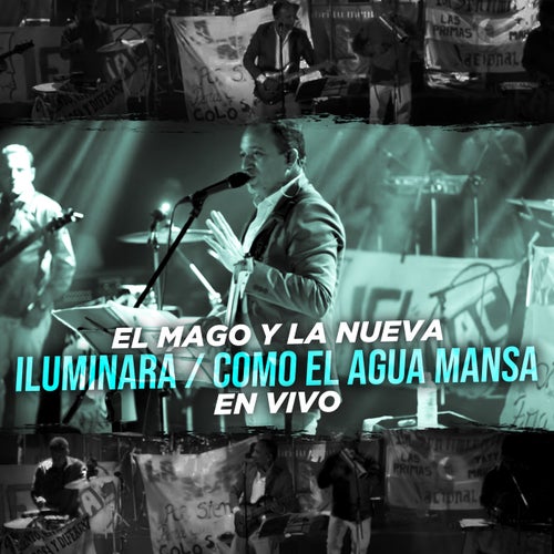 Iluminará / Como El Agua Mansa (En Vivo)