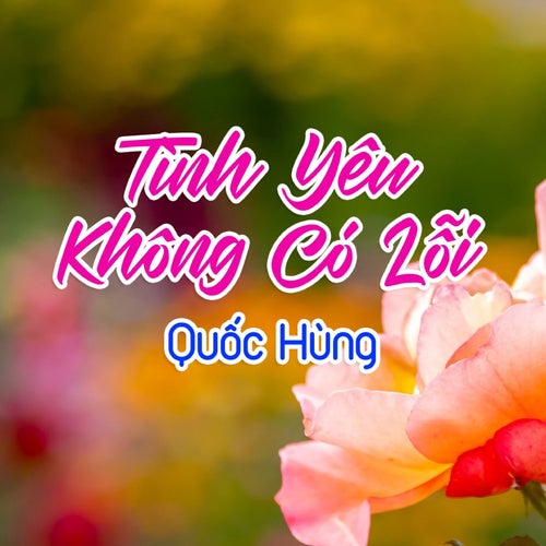 Tình Yêu Không Có Lỗi