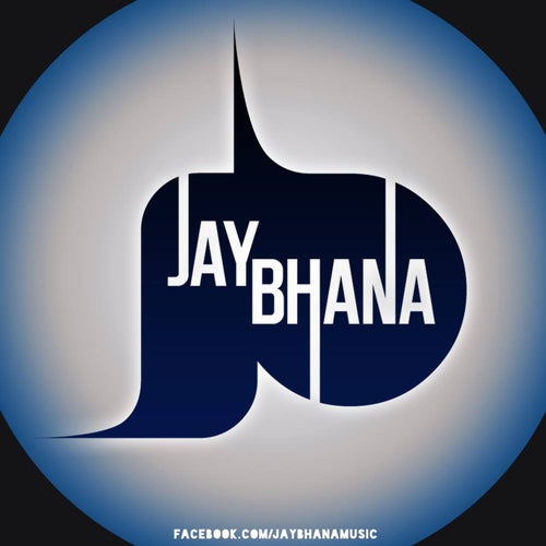Jay Bhana Profile