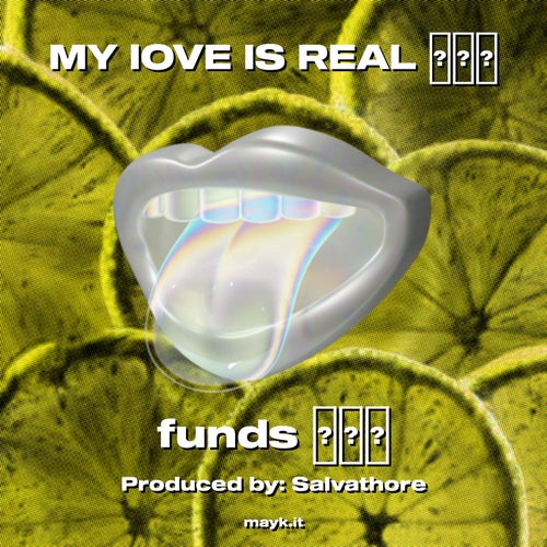 MY lOVE IS REAL