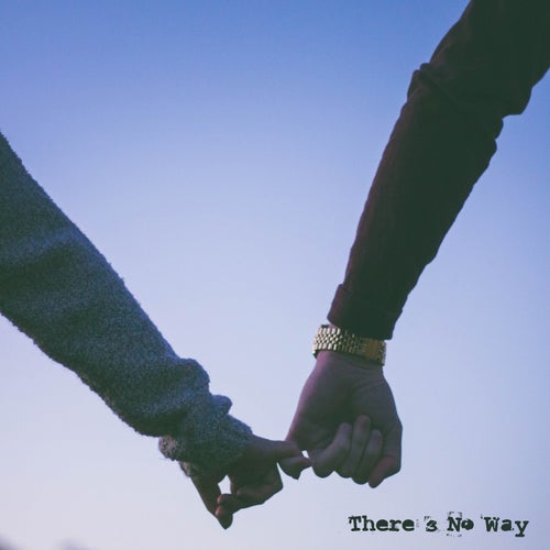 There's No Way (Acoustic)