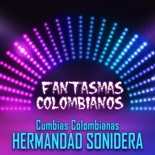 Cumbias Colombianas 1 (Hermandad Sonidera)