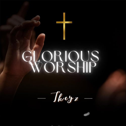 Glorious Worship