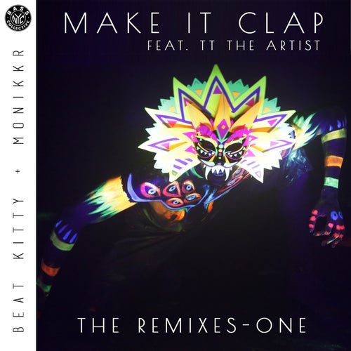 Make It Clap - The Remixes One (feat. TT The Artist)