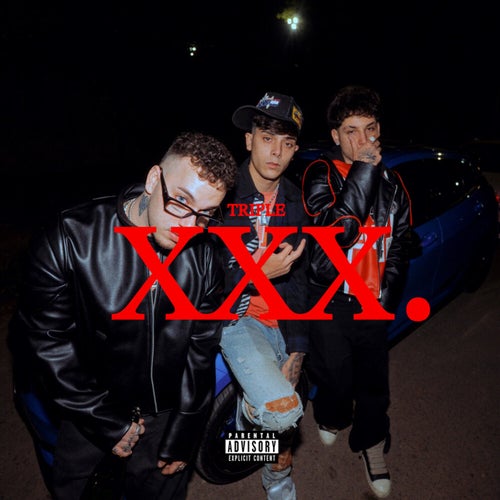 Triple XXX