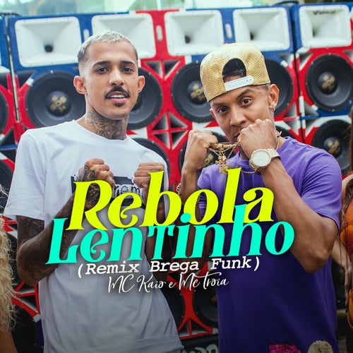 Rebola Lentinho (Brega Funk Remix)