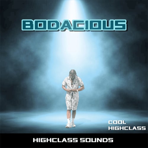 Bodacious