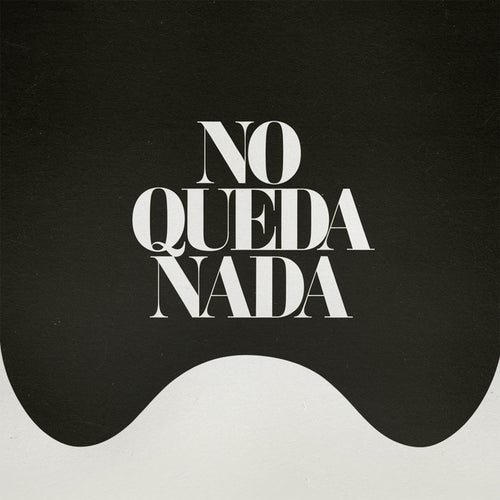 No queda nada