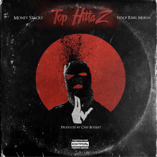 Top Hittaz (feat. Stoop Rebel Murda)