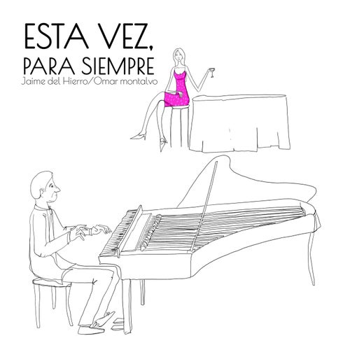 Esta Vez, Para Siempre