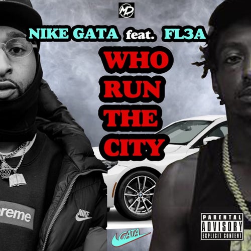 Who Run the City (feat. Fl3a)