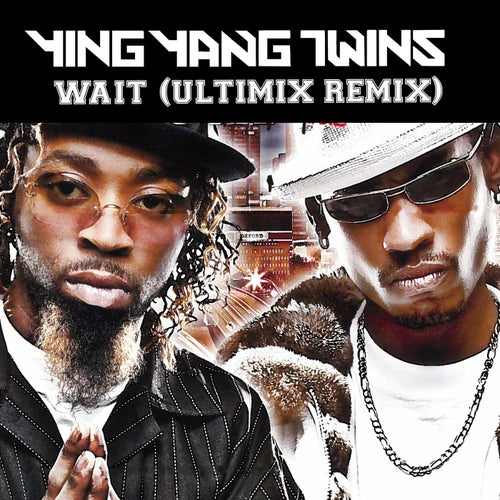 Wait (Ultimix Remix)