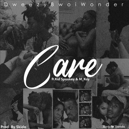 Care ft Kid Spookey & M Kay