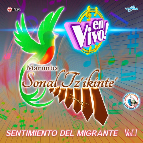 Sentimiento del Migrante, Vol. 1 (En Vivo)