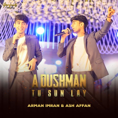 A Dushman Tu Sun Lay