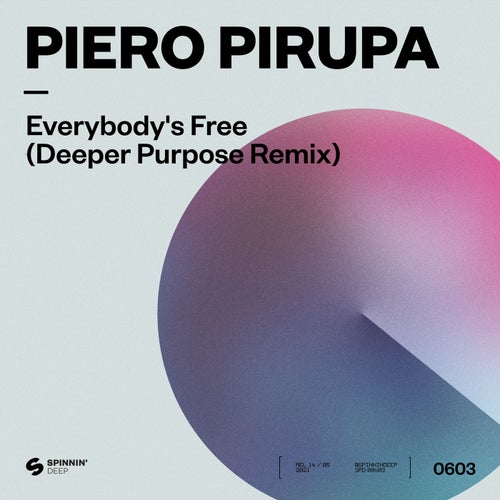 Everybody's Free (To Feel Good) (Deeper Purpose Extended Remix)