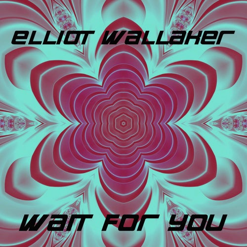 Wait For You