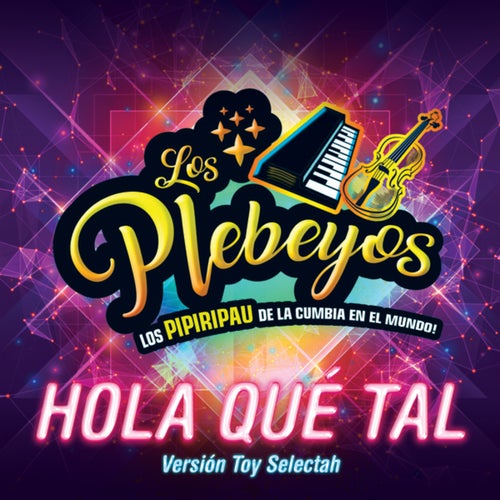 Hola Qué Tal (Versión Toy Selectah)