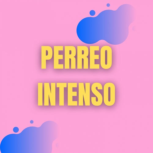 Perreo Intenso