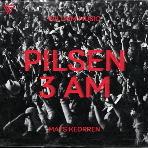 Pilsen 3 AM (Extended Mix)