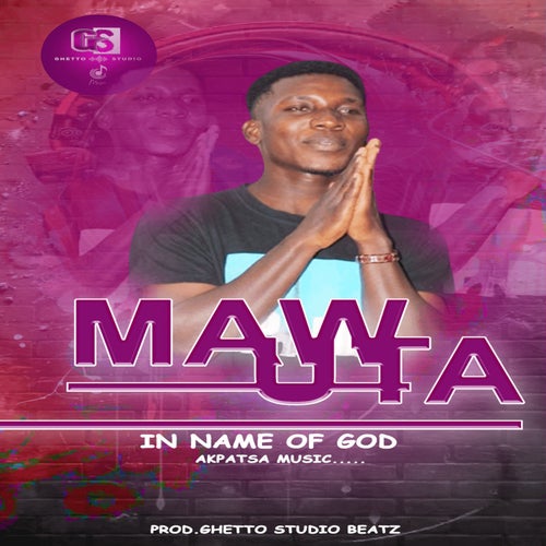 MAWUTA(IS GOD)