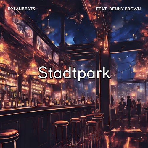 Stadtpark (feat. denny brown)