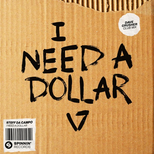 I Need A Dollar (Dave Crusher Club Mix) (Extended Mix)