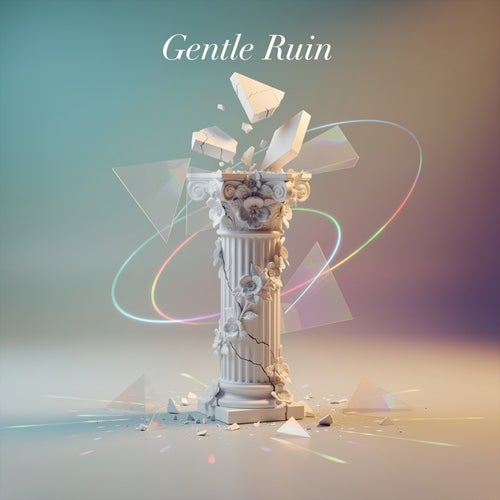 Gentle Ruin