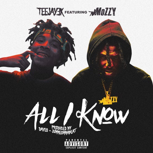 All I Know (feat. Mozzy)