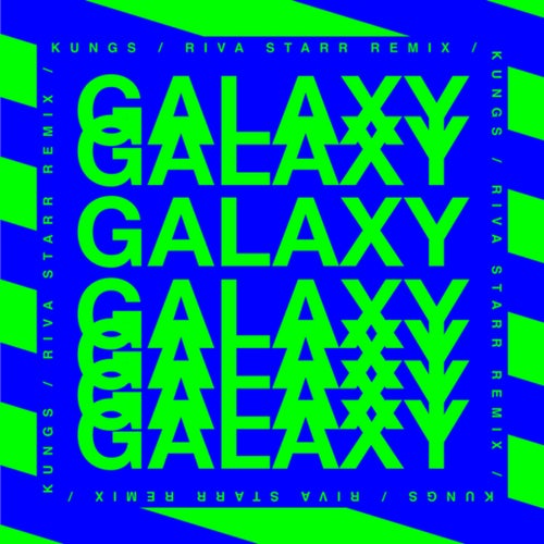 Galaxy (Riva Starr JUPITER remixes)
