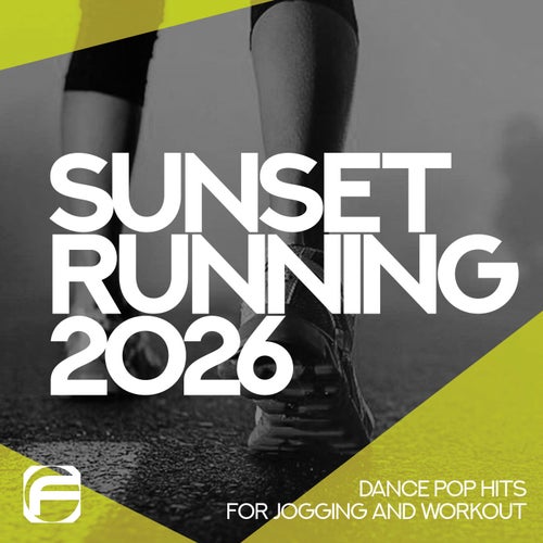 Sunset Running 2026 - Dance Pop Hits for Jogging and Workout