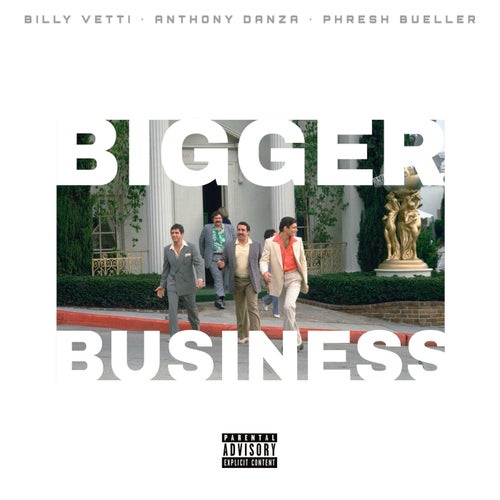 Bigger Business (feat. Anthony Danza)
