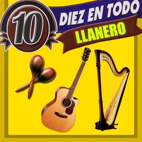 Diez En Todo Llanero