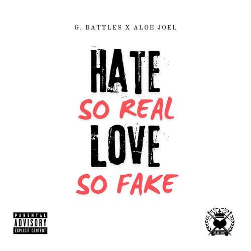 Hate So Real Love So Fake (feat. Aloe Jo'EL)