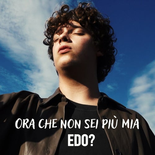 Ora Che Non Sei Più Mia