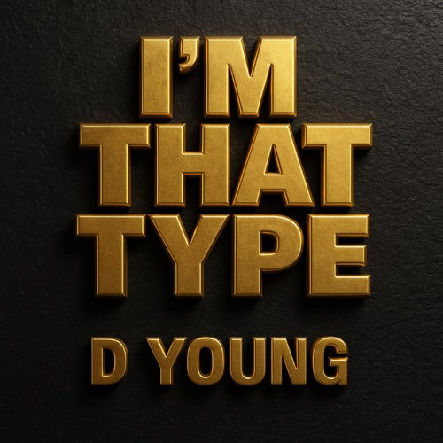 I'm That Type