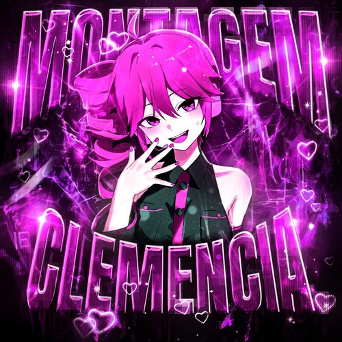 MONTAGEM CLEMENCIA