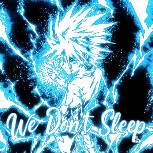 We Don't Sleep