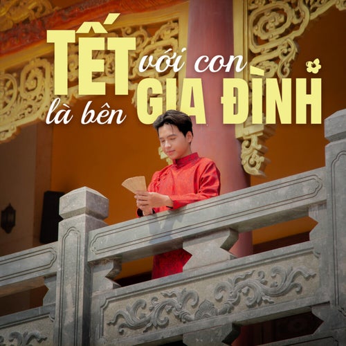 Tết với con là bên gia đình
