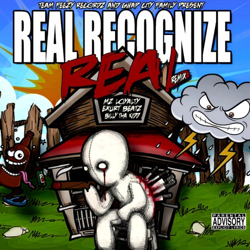 Real Recognize Real (Remix) [feat. Exurt Beatz & Billy Tha Kidd]