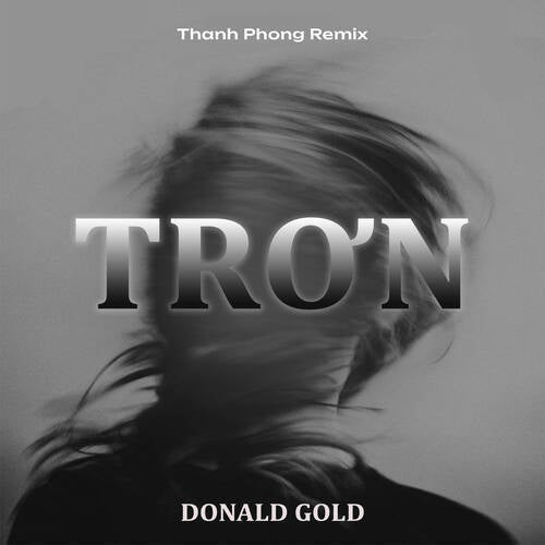Trơn (Thanh Phong Remix)