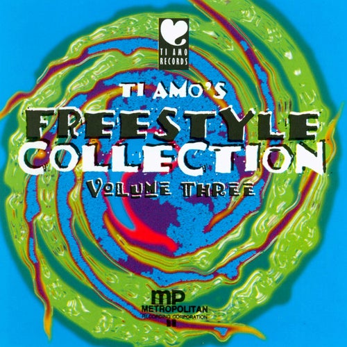 Ti Amo's Freestyle Collection volume Three