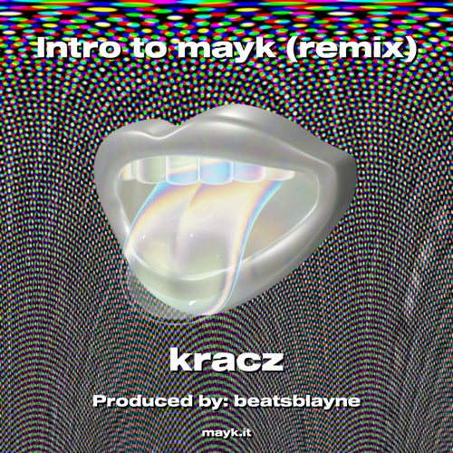Intro to mayk (remix)