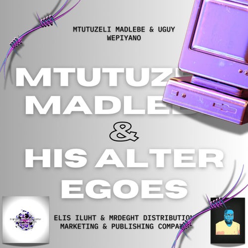 Mtutuzeli Madlebe & His Alter Egoes