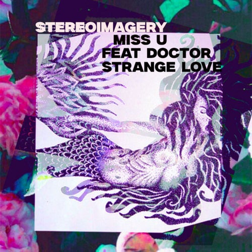 Miss U (feat. Doctor Strange Love)