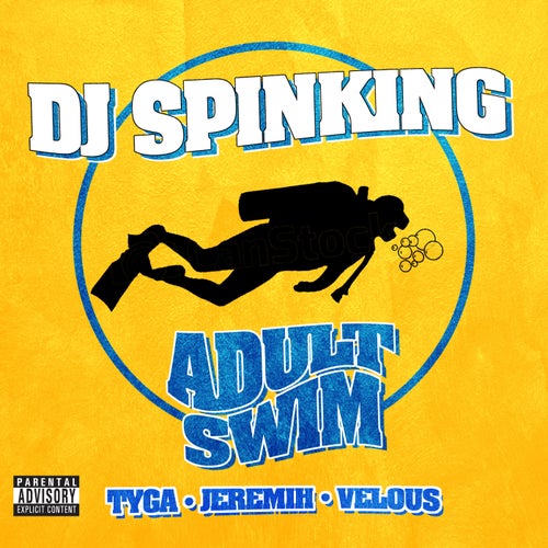 Adult Swim (feat. Tyga, Jeremih, & Velous) feat. Velous feat. Jeremih feat. Tyga