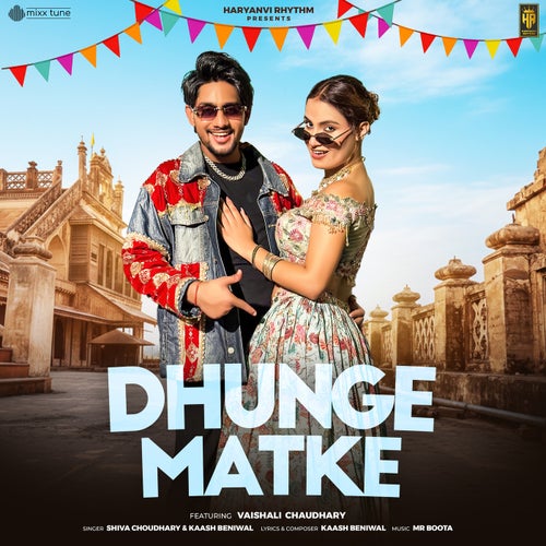 Dhunge Matke (feat. Vaishali Chaudhary)