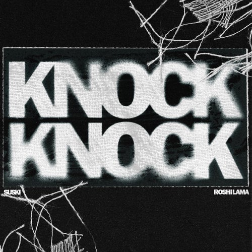 Knock Knock (feat. Roshi Lama)