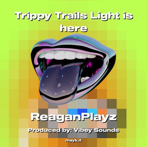 Trippy Trails Light is here