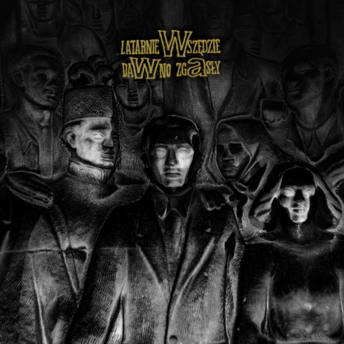 LATARNIE WSZĘDZIE DAWNO ZGASŁY